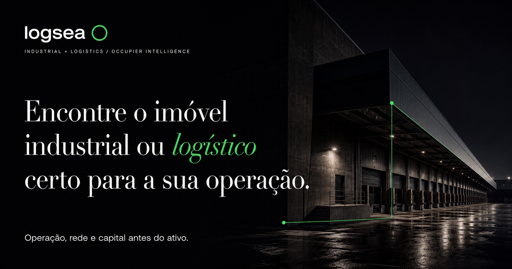Centro logístico noturno com a mensagem: encontre o imóvel industrial ou logístico certo para a sua operação